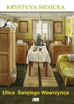 Ulica Świętego Wawrzyńca - Krystyna Siesicka