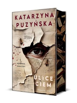 Ulice ciem (ilustrowane brzegi) - Katarzyna Puzyńska