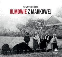 Ulmowie z Markowej audiobook - Tadeusz Cieślak SJ, Seweryn Wąsik SJ