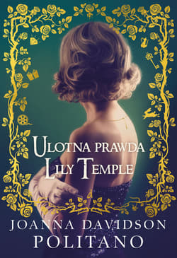 Ulotna prawda Lily Temple - Joanna Davidson Politano