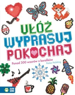 Ułóż wyprasuj pokochaj