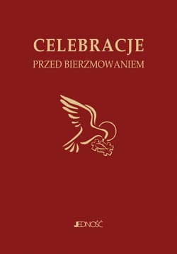 Ułożyć życie z Bogiem Celebracje przed bierzmowaniem - Mielnicki Krzysztof, Bogusław Nosek, Ewelina Parszewska