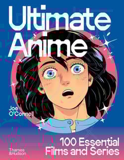 Ultimate Anime - Joe O’Connell