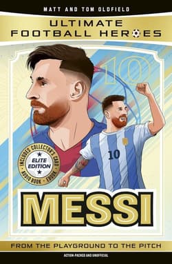 Ultimate Football Heroes: Messi (Top Ballers 1) - Matt & Tom Oldfield