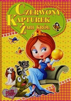 Ulubione bajeczki Czerwony Kapturek Żabi król