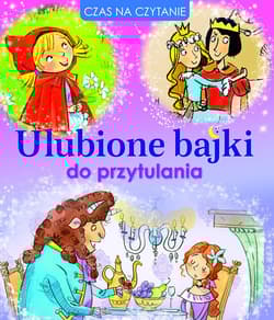 Ulubione bajki do przytulania - Praca zbiorowa