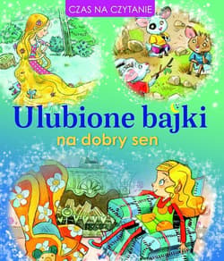 Ulubione bajki na dobry sen - Praca zbiorowa