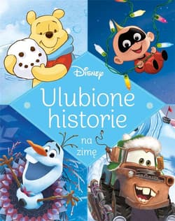 Ulubione historie na zimę. Disney - Praca zbiorowa
