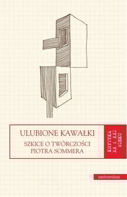 Ulubione kawałki Szkice o twórczości Piotra Sommera