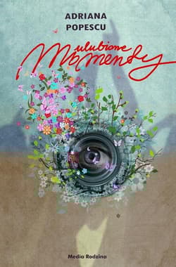 Ulubione momenty - Adrianna Popescu