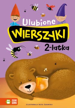 Ulubione wierszyki 2-latka - Julian  Tuwim, Maria Konopnicka, Bełza Władysław, Ignacy Krasicki, Stanisław Jachowicz, Fredro Aleksand