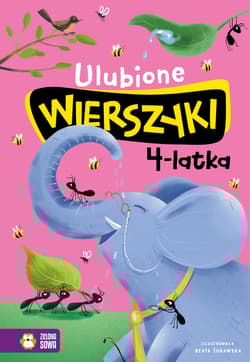 Ulubione wierszyki 4-latka - Julian  Tuwim, Maria Konopnicka, Bełza Władysław, Ignacy Krasicki, Stanisław Jachowicz, Fredro Aleksand