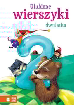 Ulubione wierszyki dwulatka - Opracowanie Zbiorowe