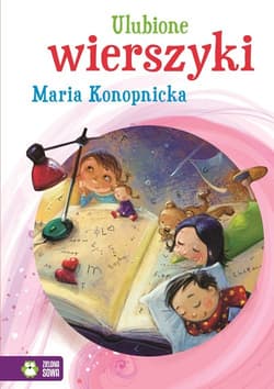 Ulubione wierszyki Maria Konopnicka - Maria Konopnicka