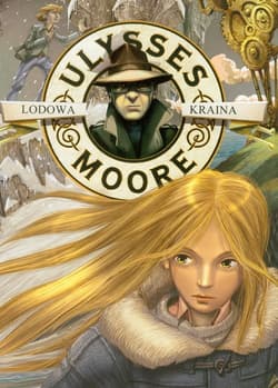 Ulysses Moore 10 Lodowa kraina - Baccalario Pierdomenico