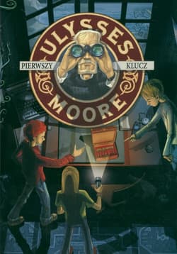 Ulysses Moore 6 Pierwszy klucz - Baccalario Pierdomenico