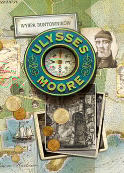 Ulysses Moore Tom 16 Wyspa buntowników - Baccalario Pierdomenico