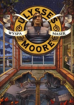 Ulysses Moore Tom 4 Wyspa masek - Baccalario Pierdomenico