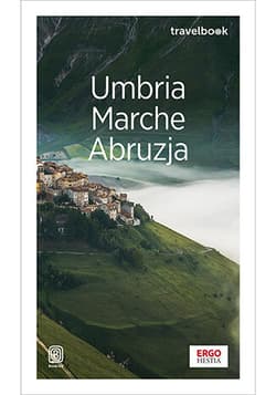 Umbria, Marche, Abruzja. Travelbook - Pomykalscy Beata i Paweł