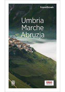 Umbria, Marche, Abruzja. Travelbook. Wydanie 1 - ebook - Beata Pomykalska, Paweł Pomykalski