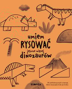 Umiem rysować jeszcze więcej dinozaurów - Jesus Joana