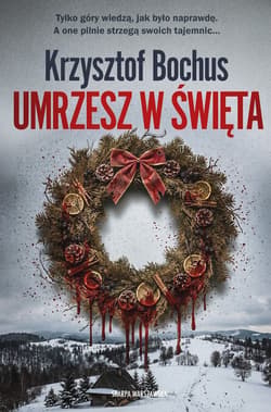 Umrzesz w święta - ebook - Krzysztof Bochus