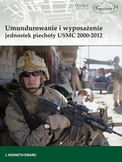 Umundurowanie i wyposażenie jednostek piechoty USMC 2000-2012 - Kenneth Edward J.