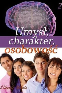Umysł, charakter, osobowość cz.2 - White Ellen G.