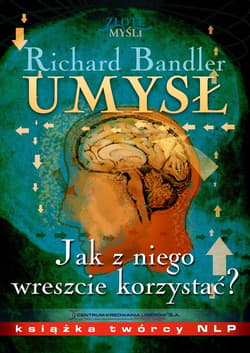Umysł. Jak z niego wreszcie korzystać? - ebook - Bandler Richard