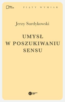Umysł w poszukiwaniu sensu - ebook - Jerzy Surdykowski