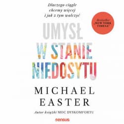 Umysł w stanie niedosytu. Dlaczego ciągle chcemy więcej i jak z tym walczyć - audiobook