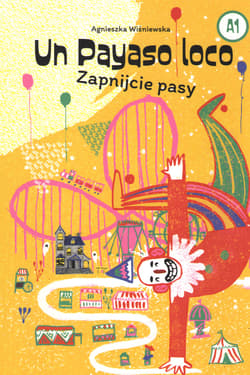Un Payaso loco. Zapnijcie pasy