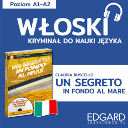 Un segreto in fondo al mare / Tajemnica na dnie morza. Włoski kryminał językowy - audiobook - Karolina Sarniewicz, Claudia Ruscello