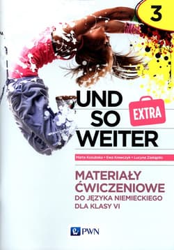 und so weiter Extra 3 Materiały ćwiczeniowe - Kozubska Marta, Ewa Krawczyk, Zastapiło Lucyna