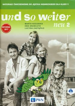 und so weiter neu 2 Materiały ćwiczeniowe - Kozubska Marta, Ewa Krawczyk, Zastapiło Lucyna