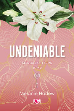 Undeniable. Cloverleigh Farms. Tom 2 - ebook