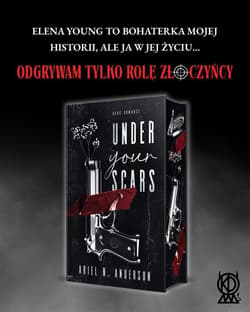 Under Your Scars (ilustrowane brzegi) - Ariel N. Anderson