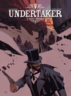 Undertaker T.5 Biały Indianin - Dorison Xavier, Meyer Ralph