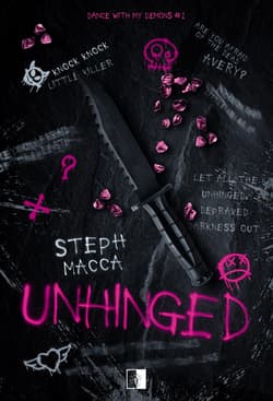 UNHINGED. Dance With My Demons Tom 1 - Macca Steph
