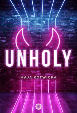 Unholy - Maja Kotwicka