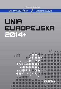 Unia Europejska 2014+ - Małuszyńska Ewa