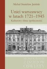 Unici warszawscy w latach 1721-1945 - Michał Stanisław Jasiński
