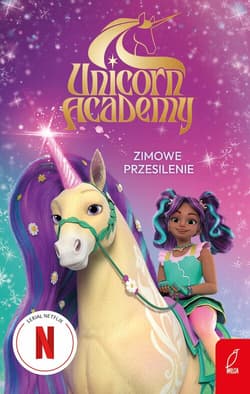 Unicorn Academy Zimowe przesilenie - Opracowanie Zbiorowe