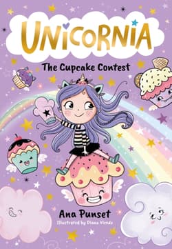Unicornia. The Cupcake Contest - Ana Punset, Diana Vicedo