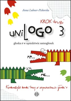 uniLOGO 3. Krok drugi głoska r w sąsiedztwie samogłosek