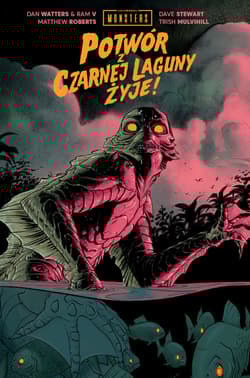 Universal Monsters: Potwór z Czarnej Laguny Żyje! - V Ram, Dan Watters, Matthew Roberts