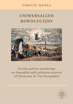 Uniwersalizm rewolucyjny - Dariusz Mańka