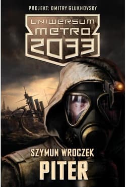 Uniwersum Metro 2033. Piter