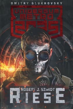 Uniwersum Metro 2035 Riese - Robert J.  Szmidt