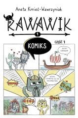 Uniwersum Rawawika. Rawawik Komiks cz.1 - Aneta Kmieć-Wawrzyniak